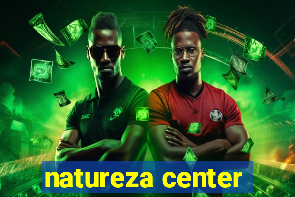 natureza center